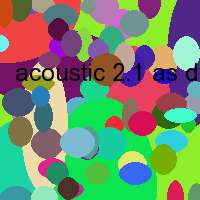 acoustic 2.1 as design